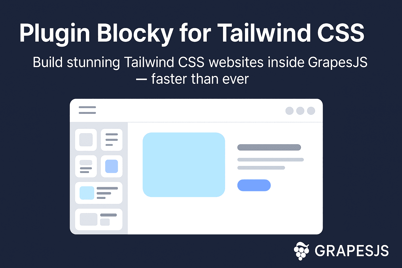 Blocky 插件 — 40+ 现成的 GrapesJS Tailwind CSS 块